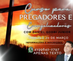 Curso para Pregadores e Evangelizadores com Daniel Godri Jr na Paróquia Imaculada Conceição do Guabirotuba